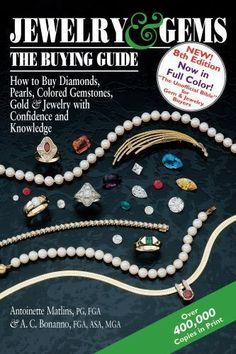 jewelry and gems the buying guide how to buy diamonds, pearls, colored gems, necklaces, and more