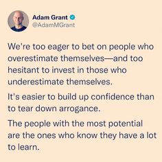 an image of a man on twitter with the caption we're to eager to bet on people who overstimate themselves - and too resistant to invest in those who underestimate themselves themselves