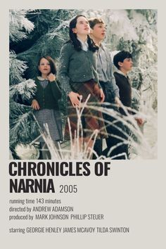 the poster for the movie chronicles of narnia, featuring three young people standing next to each other