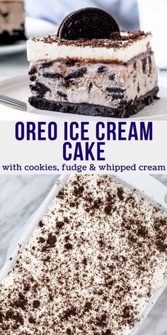 oreo ice cream cake with cookies, fudges and whipped cream