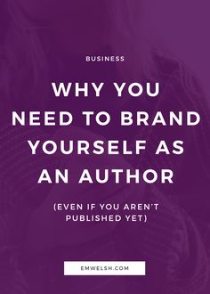 a woman with her arms crossed and the words why you need to brand yourself as an author