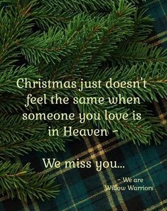 a green and black plaid christmas tree with a quote on it that says, christmas just doesn't feel the same when someone you love is in heaven