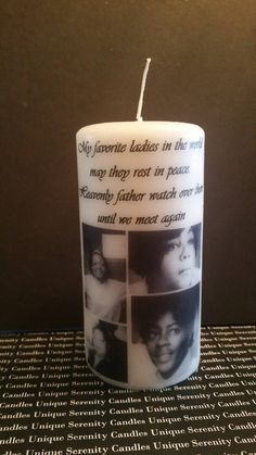 a candle that has pictures on it with the words, my favorite ladies in the world