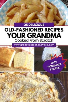 an old fashioned recipe for grandma's baked from scratch with the title overlay