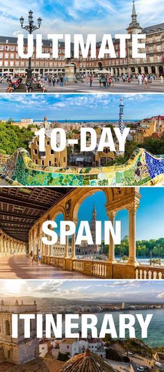 the ultimate guide to spain and itinerary