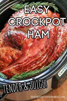 an easy crockpot ham recipe in the slow cooker with text overlay