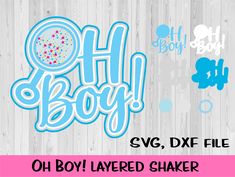 the oh boy svg, dxf file is available for purchase