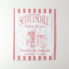 a pink and white banner with boots on it that says scottsdale before the veil