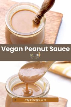 the ingredients for vegan peanut sauce are shown in two separate jars and one has a spoon