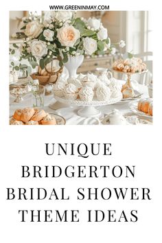 an elegant bridal shower theme with flowers