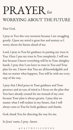 Prayer quote for fear of the future and to trust God. Prayers For Guidance Strength, Prayers For Something You Want, Prayers For Feeling Defeated, Prayers For A Loved One, Prayers Love, Prayers To God For Guidance, Prayers For Dreams To Come True, Only You Can Help Yourself Quotes, Prayers For Hope And Healing