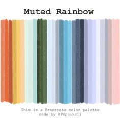 an image of colored swatches with text that reads, muted rainbow this is a precreate color palette made by popskil