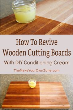 how to remove wooden cutting boards with diy conditioning cream from the make your own zone