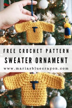 a crocheted sweater ornament hanging from a christmas tree with the words free crochet pattern