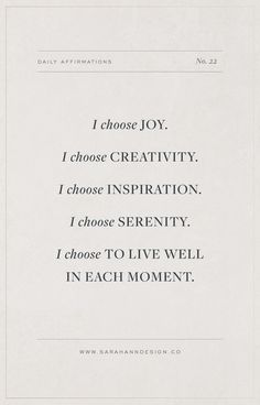 a poem written in black and white with the words i choose joy, i choose creativity