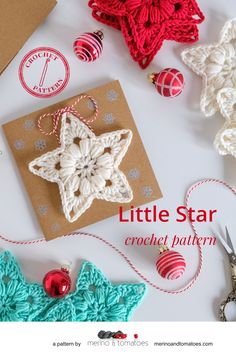 the little star crochet pattern is next to some christmas ornaments and other crafting supplies