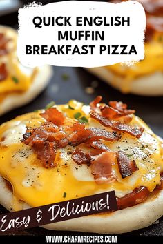 an english muffin breakfast pizza with bacon on it and the words quick english muffin breakfast pizza