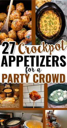 the cover of 27 crockpot appetizers for a party crowd