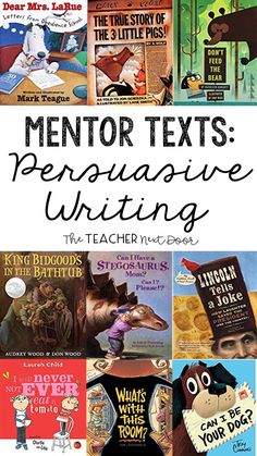 several books with the title mentor texts persuasie writing, and an image of children