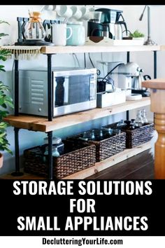 storage solutions for small appliances with text overlay that reads storage solutions for small appliances