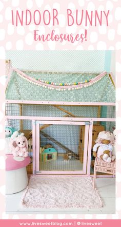 an indoor bunny enclosure with stuffed animals inside