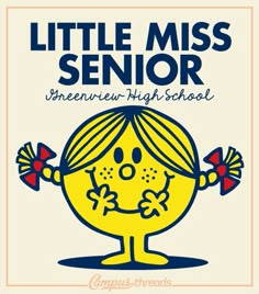 a poster for the little miss senior high school