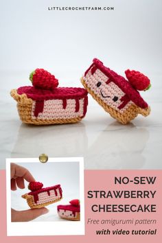 crochet pattern for no - sew strawberry cheesecakes with video instructions