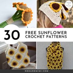 crocheted sunflower hats and purses with text overlay that reads 30 free sunflower crochet patterns