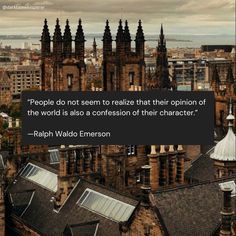 an old building with a quote about people do not seem to retalize that their opinion of the world is also a confusion