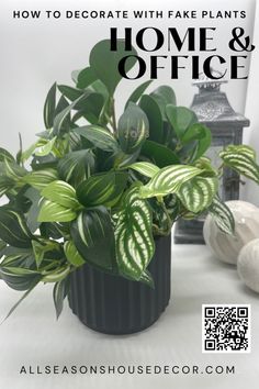 a houseplant with fake plants in it and the text how to decorate with fake plants home & office