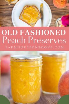 an old fashioned peach preserves recipe is shown in this collage with text overlay