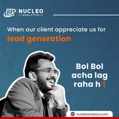 a man with glasses sitting in front of a blue background and the words, when our client appreciate us for lead generation bol bol bol bol acha lag