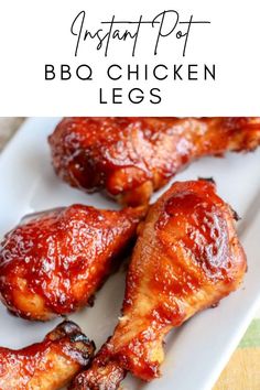 bbq chicken legs on a white plate with text overlay