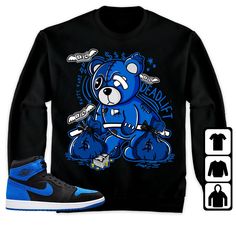 Jordan 1 Royal Reimagined Unisex T-Shirt, Tee, Sweatshirt, Hoodie, Deadlift BER, Shirt To Match Sneaker * BE SURE THAT YOU HAVE CHOOSE THE RIGHT TYPE OF PRODUCTS We do not support Return/Refund if you choose the wrong type Designed to match with your sneakers. Complete your Sneaker outfit with this exclusive design Shipping: * Items usually ship within 4-9 business days. * Please verify your shipping address is correct during checkout. Materials & Sizing: * Soft Cotton. * Everything is quality c Jordan 1 Royal, Sneaker Outfits, Navy Outfit, Shoe Display, Jordan 5, Midnight Navy, Sneakers Outfit, Baby Tshirts, Sweatshirt Hoodie