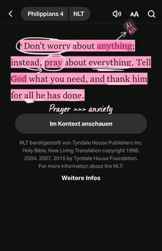 the text on the phone is pink and says don't worry about anything instead pray about everything tell god what you need, and think him for all he has done