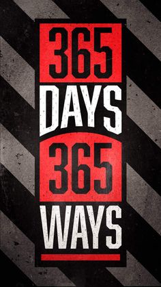 the back side of a red and black sign that says 365 days 350 ways