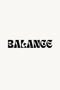 the word balance is written in black on a white background