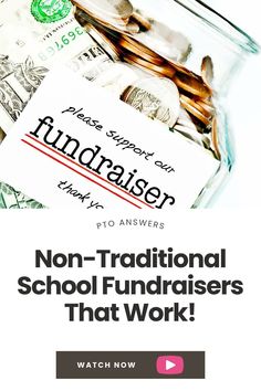 a jar full of money with the words non traditional school fundraisers that work