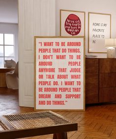 there is a sign in the room that says i want to be around people that do things