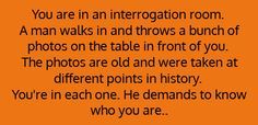 an orange background with the words, you are in an interrogattion room