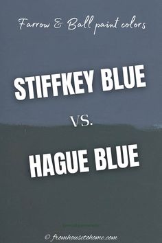 Farrow & Ball paint colors: Stiffkey Blue vs Hague Blue Blue Paint Interior, Farrow Ball Hague Blue, Blue Decor Ideas, Design Color Trends, Paint Blue, Hague Blue