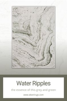 water ripples the essence of this grey and green marble pattern is featured in an ad