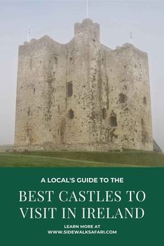 the front cover of a local guide to the best castles to visit in ireland