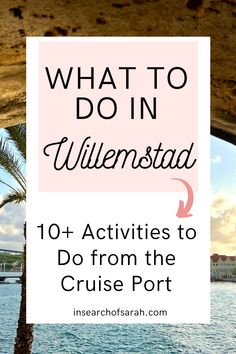 palm trees and the ocean with text overlay that reads what to do in utilenstad 10 + activities to do from the cruise port