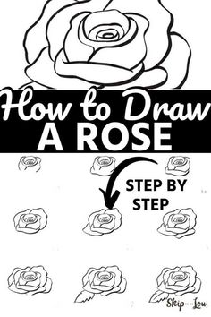 how to draw a rose step by step with instructions for beginners and advanced drawing