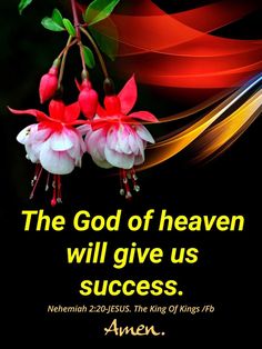 the god of heaven will give us success