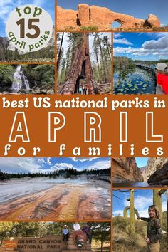 the best us national parks in april for families