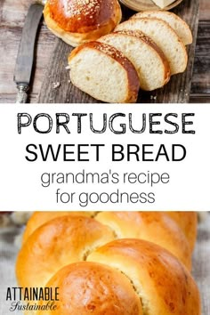 the recipe for portuguese sweet bread is shown in three different pictures, with text overlay