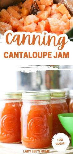 canning cantaloupe jam in mason jars with text overlay that reads canning cantaloupe jam