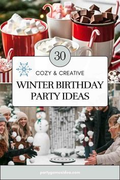 the words cozy and creative winter birthday party ideas